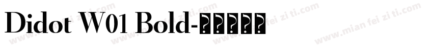 Didot W01 Bold字体转换